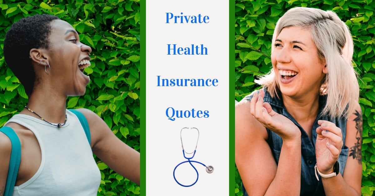 When You Should Seek Private Health Insurance Quotes - Health Learner