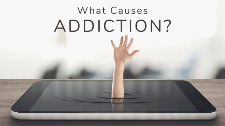 What Causes Addiction