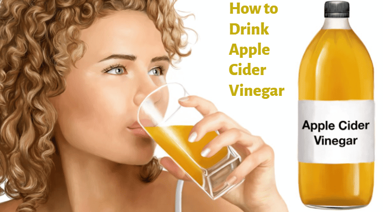 How to Drink Apple Cider Vinegar